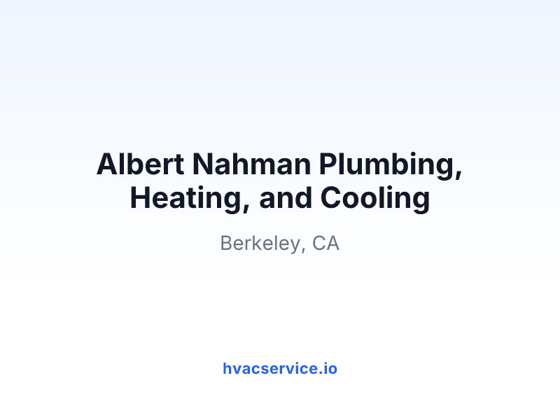 Albert Nahman Plumbing, Heating, and Cooling