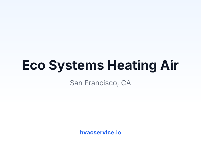 Eco Systems Heating Air