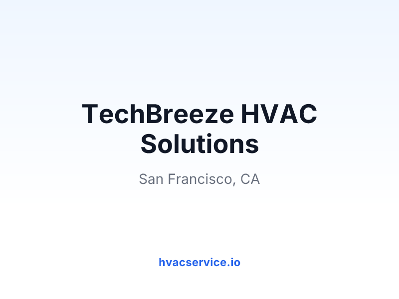 TechBreeze HVAC Solutions
