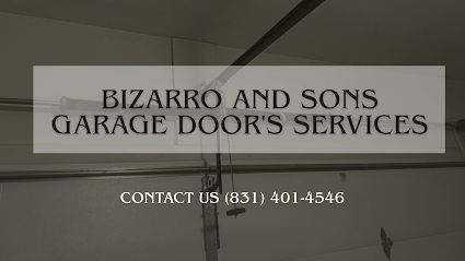 Bizarro And Sons Garage Door's Services