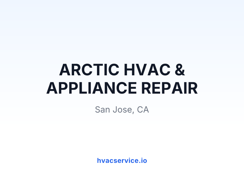ARCTIC HVAC & APPLIANCE REPAIR