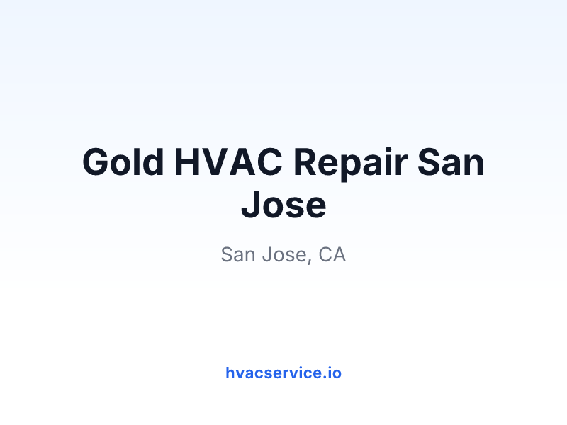 Gold HVAC Repair San Jose