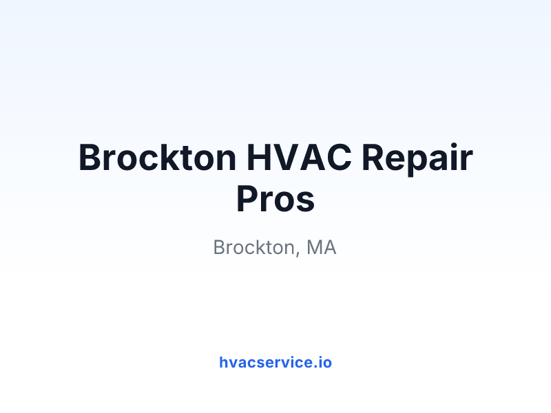 Brockton HVAC Repair Pros