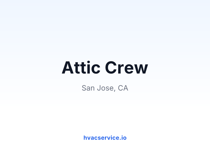 Attic Crew