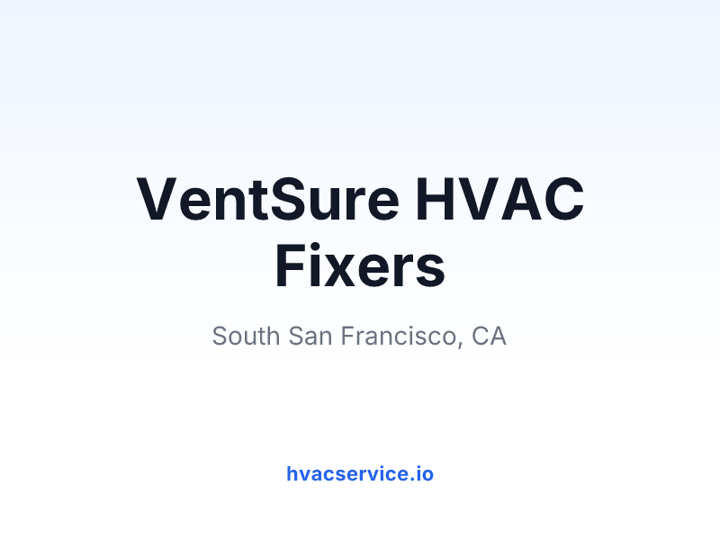 VentSure HVAC Fixers