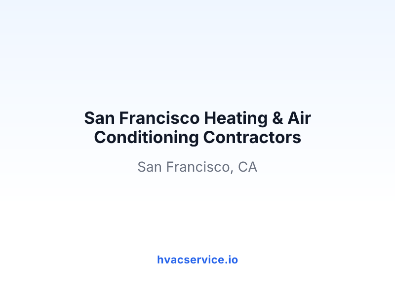 San Francisco Heating & Air Conditioning Contractors