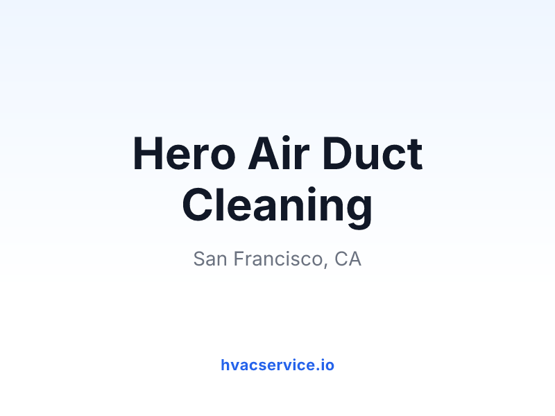 Hero Air Duct Cleaning