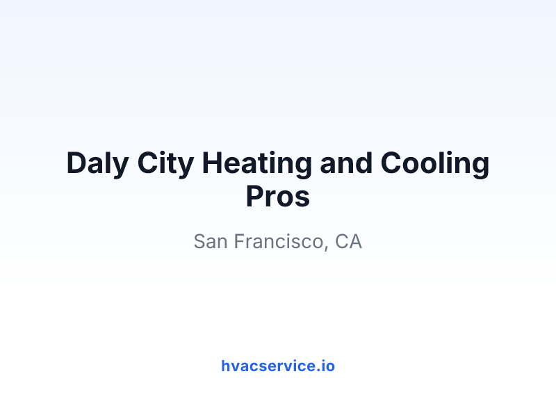 Daly City Heating and Cooling Pros