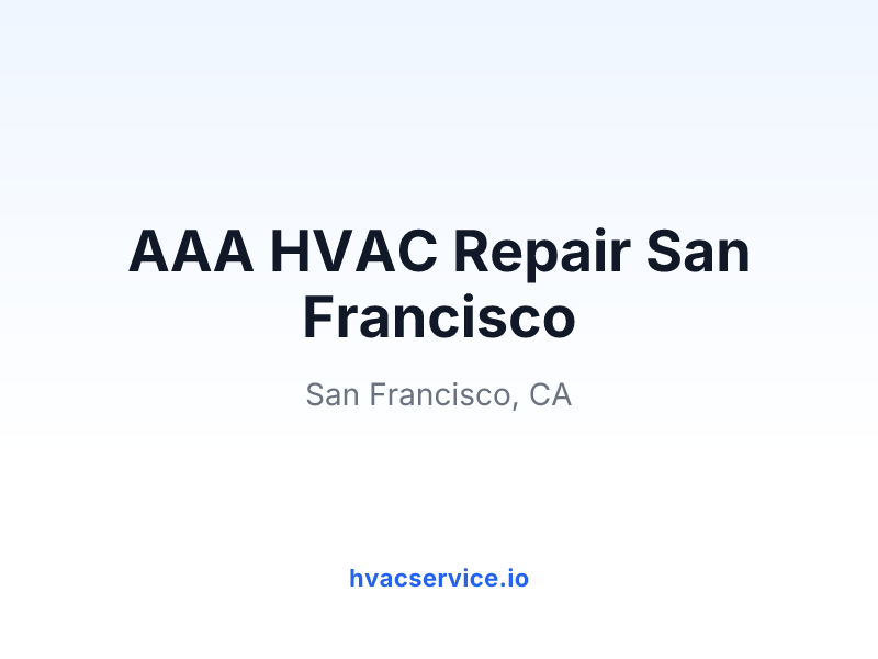 AAA HVAC Repair San Francisco