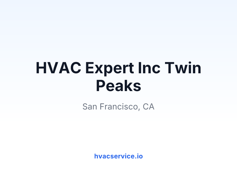 HVAC Expert Inc Twin Peaks