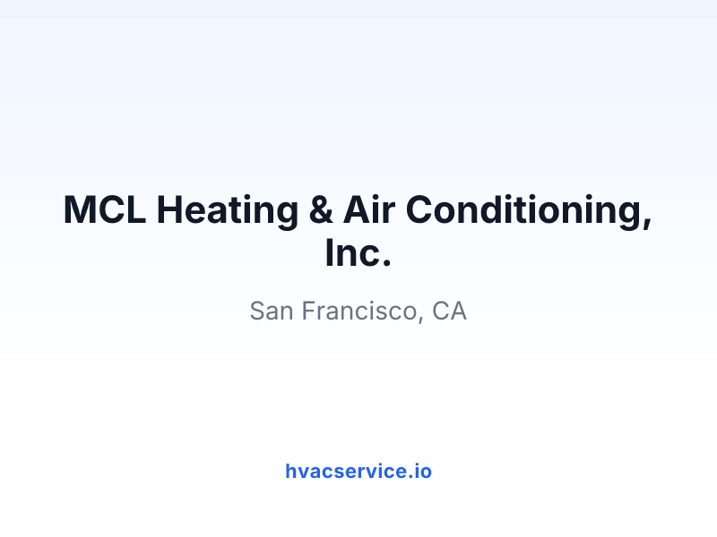 MCL Heating & Air Conditioning, Inc.