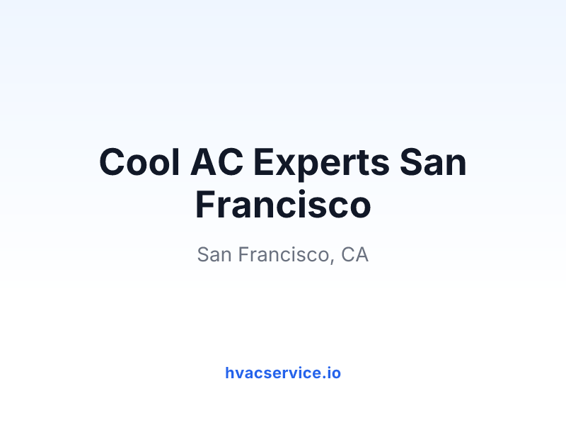 Cool AC Experts San Francisco
