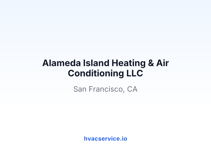 Alameda Island Heating & Air Conditioning LLC
