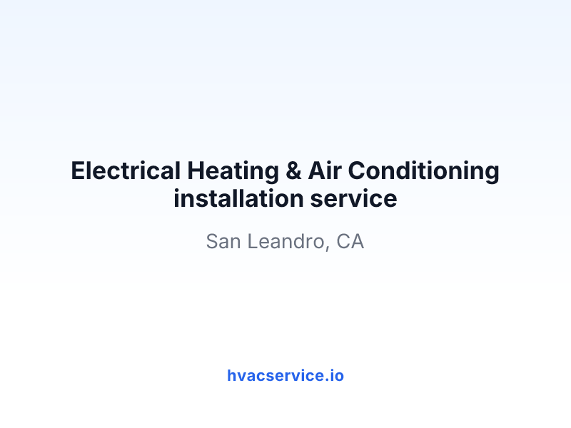 Electrical Heating & Air Conditioning installation service