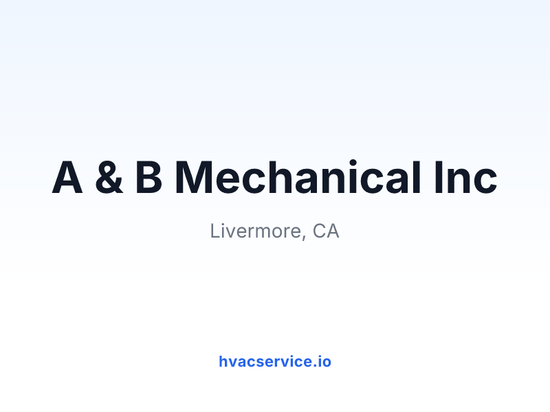 A & B Mechanical Inc