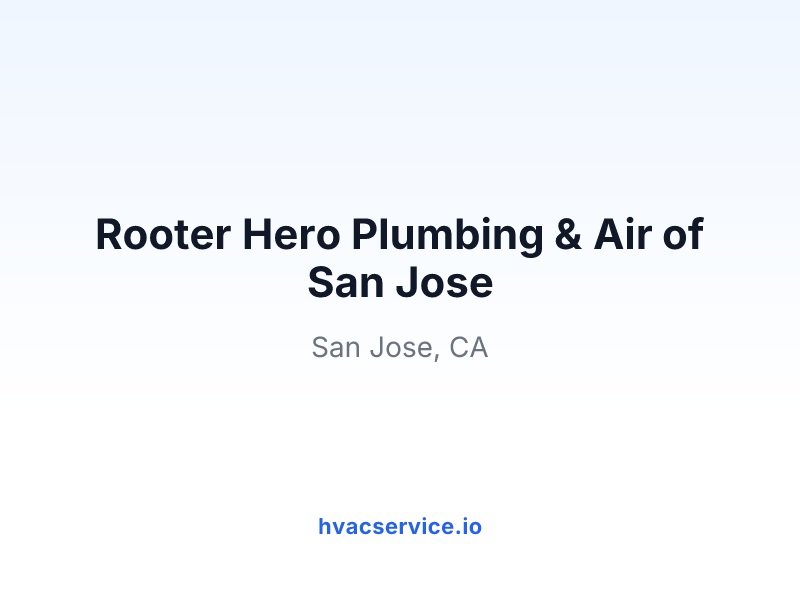 Rooter Hero Plumbing & Air of San Jose