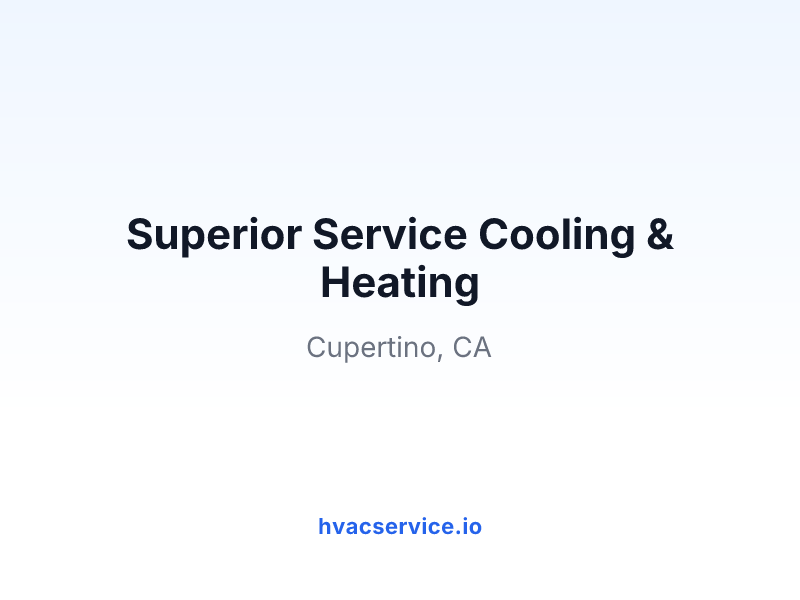 Superior Service Cooling & Heating