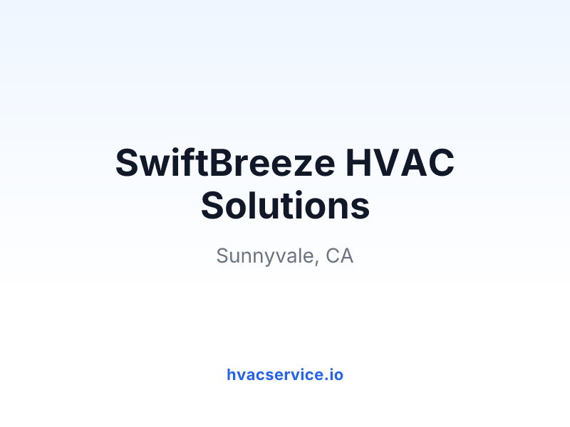 SwiftBreeze HVAC Solutions