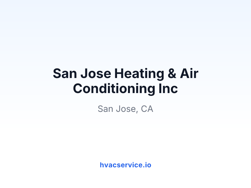 San Jose Heating & Air Conditioning Inc