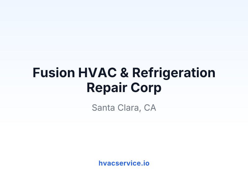 Fusion HVAC & Refrigeration Repair Corp