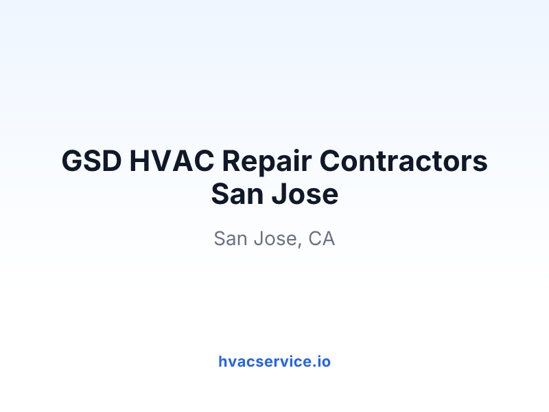 GSD HVAC Repair Contractors San Jose