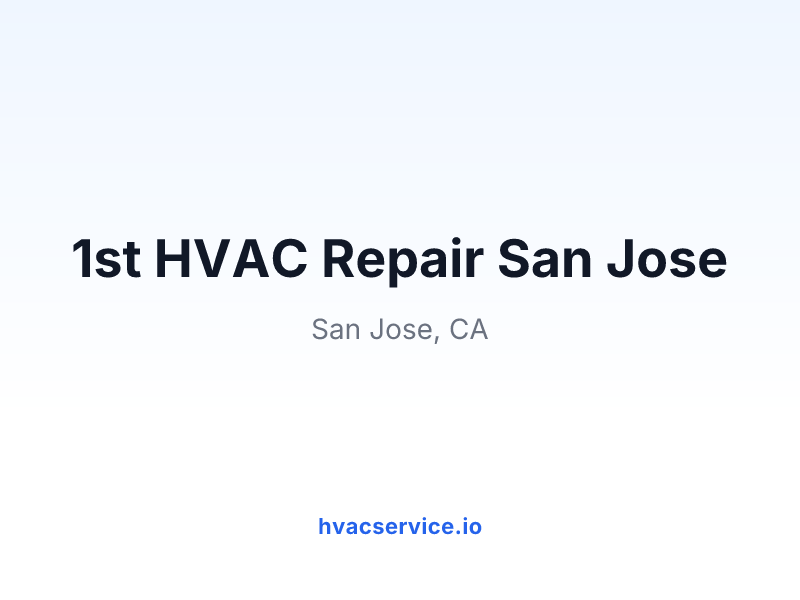1st HVAC Repair San Jose