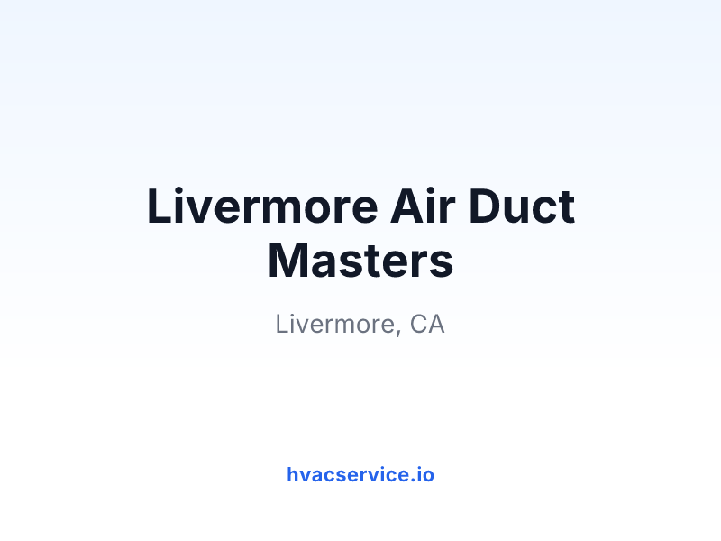 Livermore Air Duct Masters