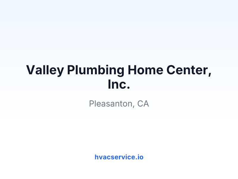 Valley Plumbing Home Center, Inc.