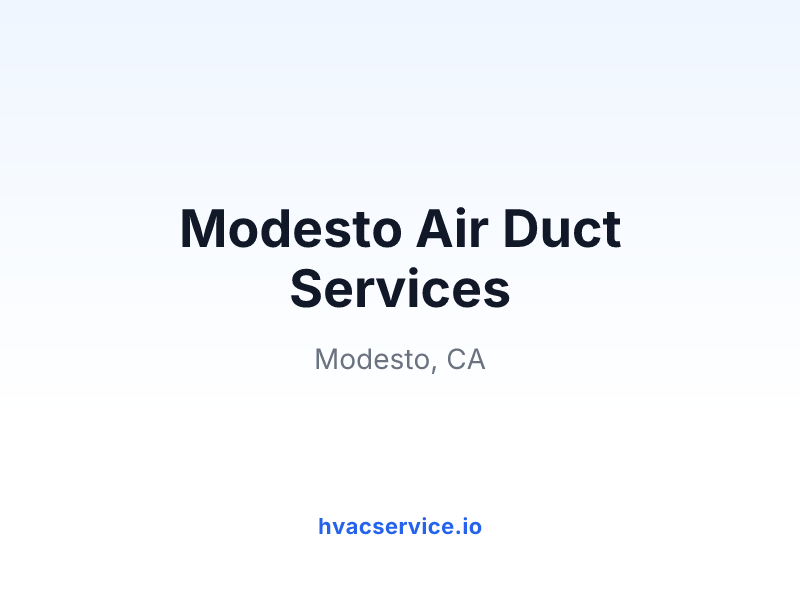 Modesto Air Duct Services
