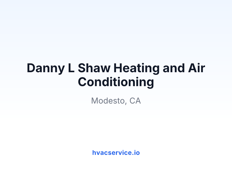 Danny L Shaw Heating and Air Conditioning