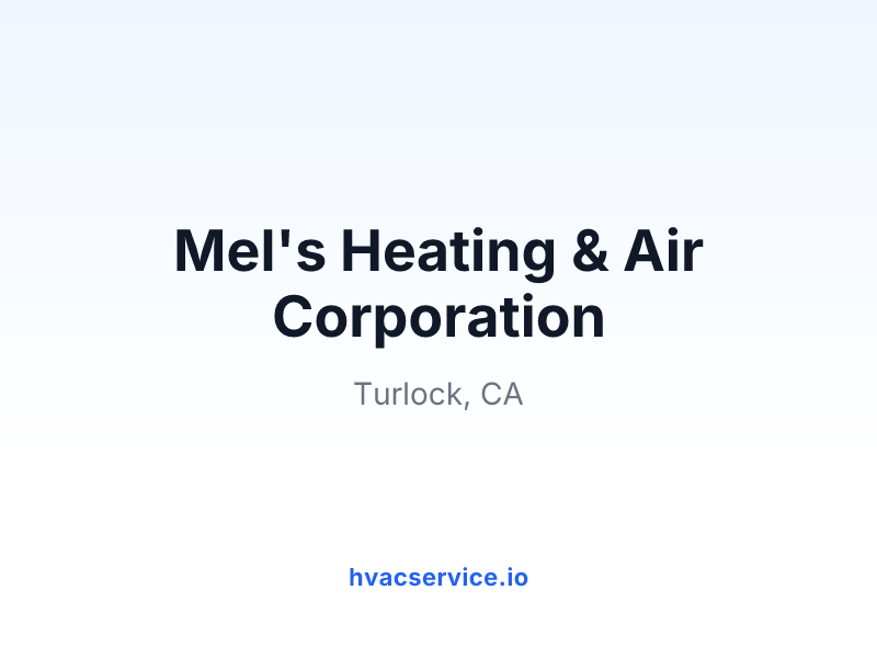 Mel's Heating & Air Corporation