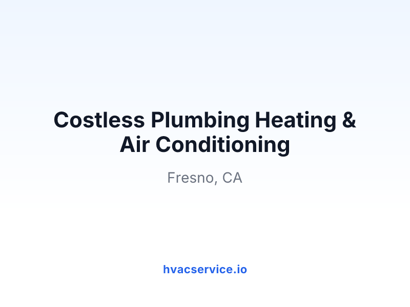 Costless Plumbing Heating & Air Conditioning