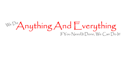We Do Anything And Everything