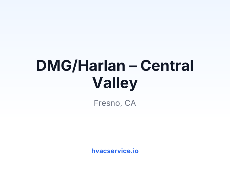 DMG/Harlan – Central Valley
