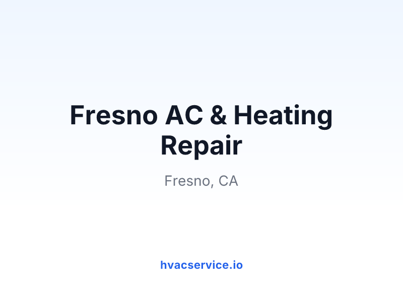 Fresno AC & Heating Repair