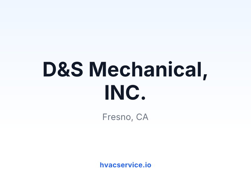 D&S Mechanical, INC.
