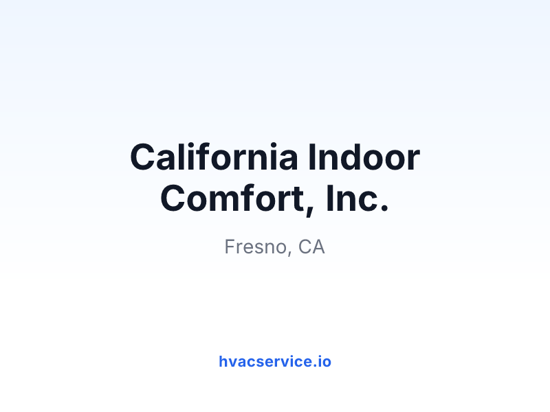 California Indoor Comfort, Inc.