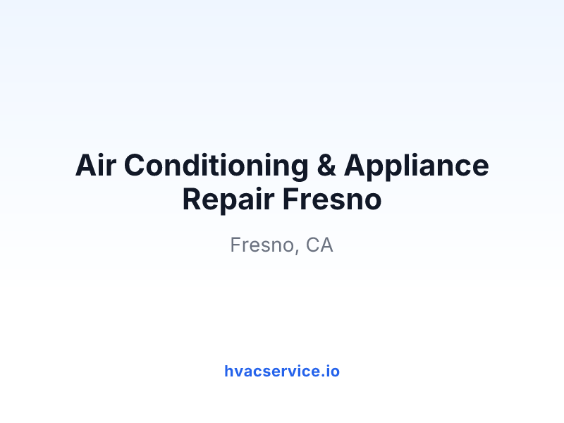 Air Conditioning & Appliance Repair Fresno