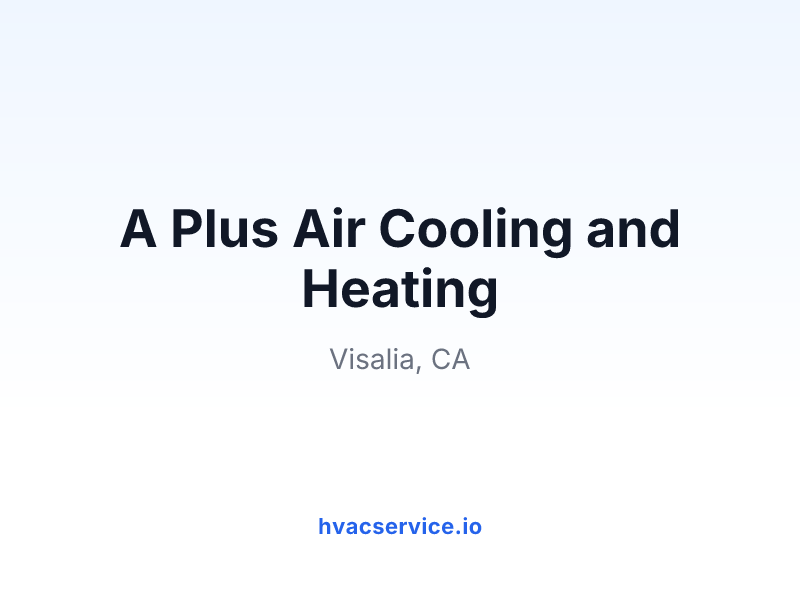 A Plus Air Cooling and Heating