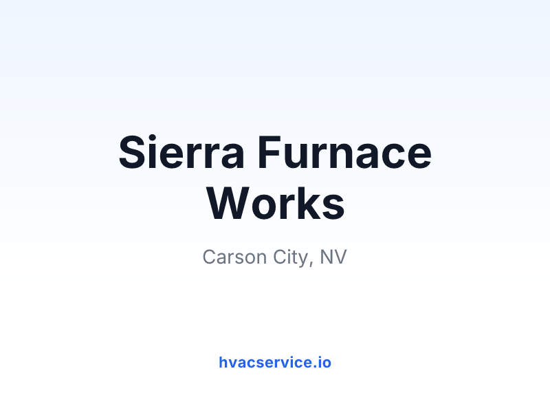Sierra Furnace Works