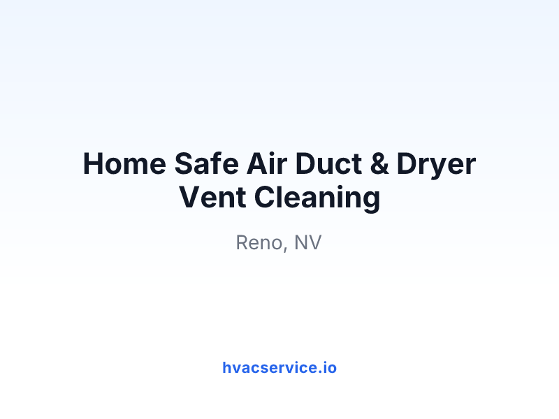 Home Safe Air Duct & Dryer Vent Cleaning