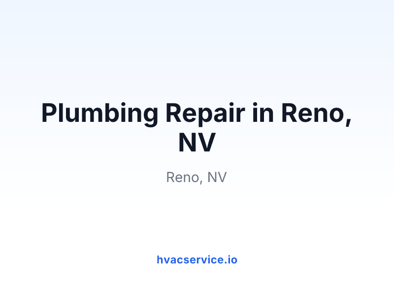 Plumbing Repair in Reno, NV