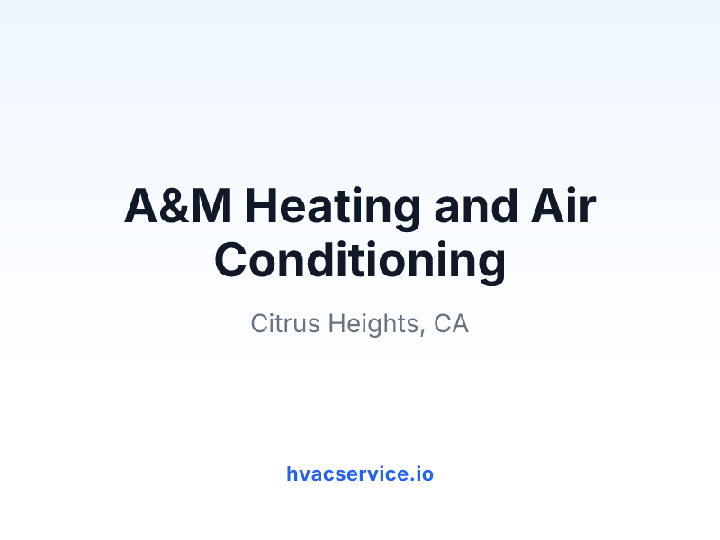 A&M Heating and Air Conditioning