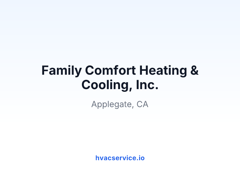 Family Comfort Heating & Cooling, Inc.