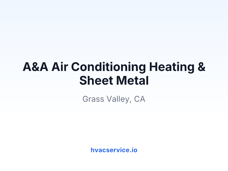A&A Air Conditioning Heating & Sheet Metal