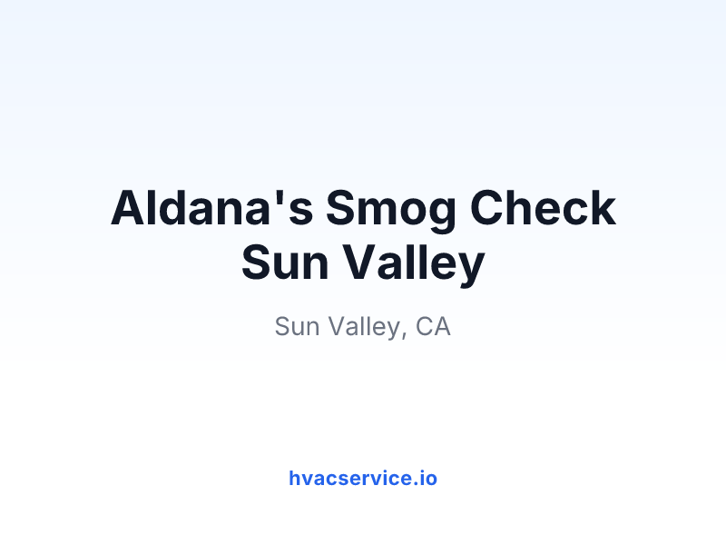 Aldana's Smog Check Sun Valley