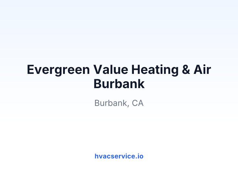 Evergreen Value Heating & Air Burbank
