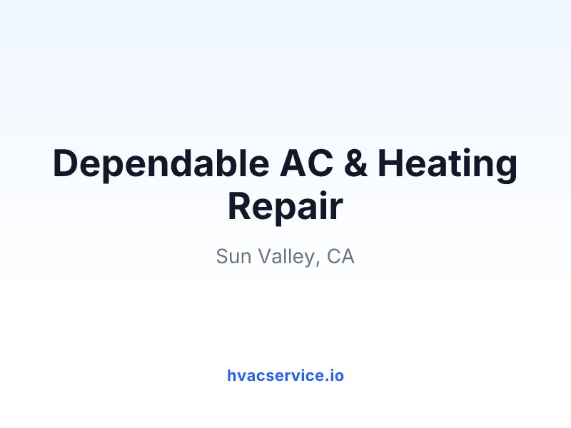 Dependable AC & Heating Repair