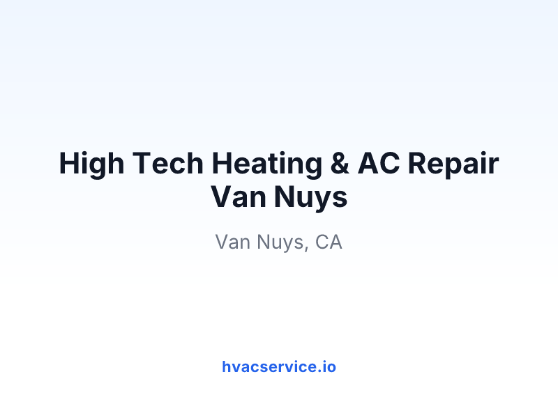 High Tech Heating & AC Repair Van Nuys
