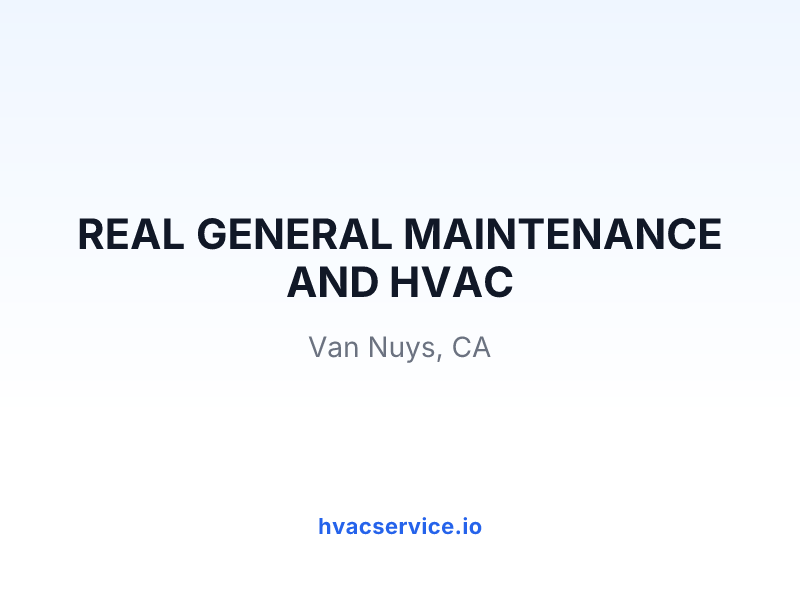 REAL GENERAL MAINTENANCE AND HVAC